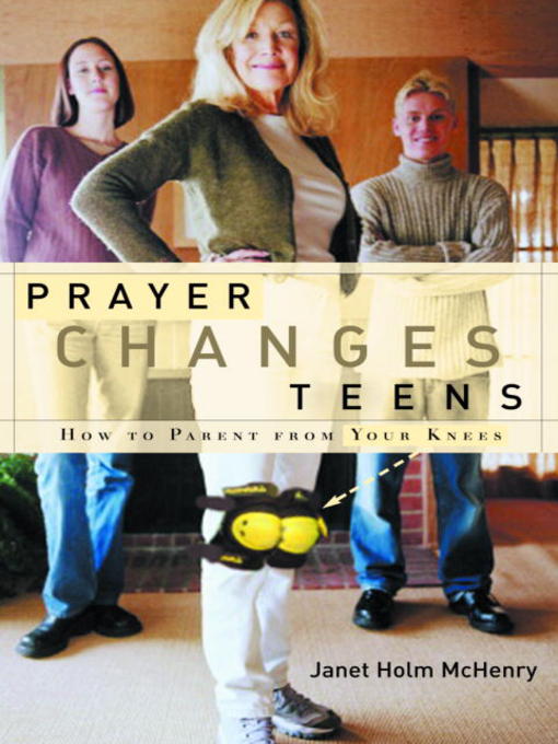 Title details for Prayer Changes Teens by Janet Holm McHenry - Available